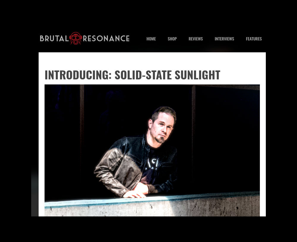 Brutal Resonance: Getting to Know Solid-State Sunlight
